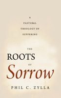 The Roots of Sorrow