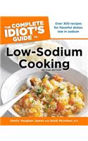 The Complete Idiot's Guide to Low-Sodium Cooking, 2nd Edition