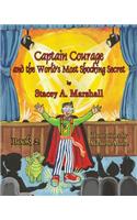 Captain Courage and the World's Most Shocking Secret Book 2
