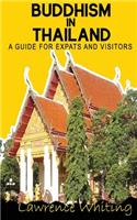 Buddhism in Thailand: a guide for expats and visitors