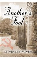 Another's Fool