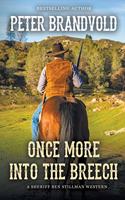 Once More into the Breach: (Sheriff Ben Stillman)