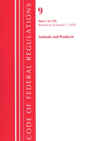 Code of Federal Regulations, Title 09 Animals and Animal Products 1-199, Revised as of January 1, 2020: (Code of Federal Regulations, Title 09 Animals and Animal Products)