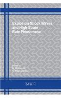 Explosion Shock Waves and High Strain Rate Phenomena