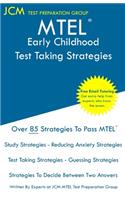 MTEL Early Childhood - Test Taking Strategies