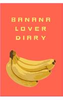 Banana Lover Diary: Fruits lovers Collection