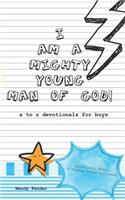 I Am A Mighty Young Man of God!