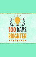 100 Days Brighter