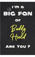 I'm a Big Fan of Buddy Hield Are You ? - Notebook for Notes, Thoughts, Ideas, Reminders, Lists to do, Planning(for basketball lovers, basketball gifts)