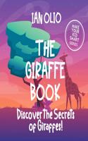 The Giraffe Book: Discover the Secrets of Giraffes! Make your kid smart series.: Book For Kids Ages 3-6.