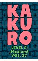 Kakuro Level 2: Medium! Vol. 27: Play Kakuro 14x14 Grid Medium Level Number Based Crossword Puzzle Popular Travel Vacation Games Japanese Mathematical Logic Similar