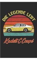 Die legende lebt Opel Kadett C Coupé Notizbuch Notebook: 120 blanko Seiten, 6x9 Zoll (ca. DIN A 5), mattes Cover