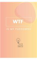 WTF Is My Password