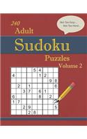 240 Not Too Easy - Not Too Hard Adult Sudoku Puzzles Volume 2