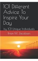 101 Different Advice To Inspire Your Day