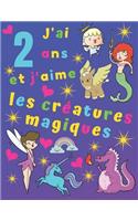 J'ai 2 ans et j'aime les créatures magiques