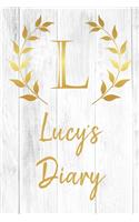 Lucy's Diary: Personalized Diary for Lucy / Journal / Notebook - L Monogram Initial & Name - Great Christmas or Birthday Gift