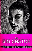 Lady from L.U.S.T. #10 - The Big Snatch