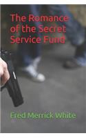 The Romance of the Secret Service Fund