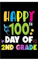 Happy 100 Days of 2nd Grade: 100th Day of School Journal and Notebook for 2nd Grade Kids with 120+ Pages of 6"x9" Lined Pages Perfect for Sketching and Taking Notes