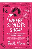Where Stylists Shop: The Fashion Insider's Ultimate Guide