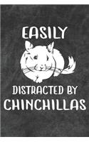 Easily Distracted By Chinchillas Notebook Journal