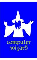 Computer Wizard: Tech Support Notebook Journal Composition Blank Lined Diary Notepad 120 Pages Paperback Electric Blue