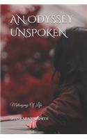AN ODYSSEY UNSPOKEN : Metonymy Of Life