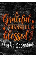 grateful thankful & blessed Flight attendent