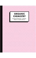 Organic Chemistry: Hexagonal Graph Paper Notebook, 150 pages, 1/4 inch hexagons, pink