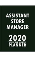 Assistant Store Manager 2020 Weekly and Monthly Planner: 2020 Planner Monthly Weekly inspirational quotes To do list to Jot Down Work Personal Office Stuffs Keep Tracking Things Motivations Notebook