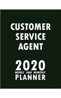 Customer Service Agent 2020 Weekly and Monthly Planner