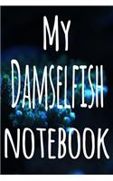 My Damselfish Notebook: The perfect gift for the fish keeper in your life - 119 page lined journal!
