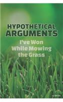 Hypothetical Arguments I've Won While Mowing the Grass