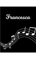 Francesca: Sheet Music Note Manuscript Notebook Paper - Personalized Custom First Name Initial F - Musician Composer Instrument Composition Book - 12 Staves a 