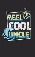 Reel Cool Uncle: Notebook A5 for the Reel Cool Uncle for Fathers Day I A5 (6x9 inch.) I Gift I 120 pages I Blank