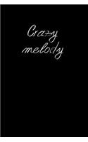 Crazy melody