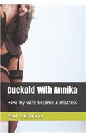 Cuckold With Annika