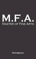 Master of Fine Arts Notizbuch