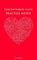 Subcontrabass flute Practice Notes: Red Heart Shaped Musical Notes Dancing Notebook for Serious Dance Lovers - 6"x9" 100 Pages Journal(433 Instrument Book)