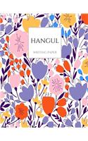 Hangul Writing Paper: Flowers Korean Hangul Practice Notebook; Hangul Workbook, Korean Language Workbook, Korean Hangul Manuscript Paper, Korean Writing Practice Book, Ha(1 Hangul Workbooks. &#54620;&#44544;)