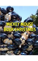 Mickey Mouse Book Christmas: Mickey Mouse Book Christmas, mickey mouse coloring book for toddlers. 20 Story Paper Pages. 8.5 in x 11 in Cover.