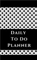 Daily To Do Planner - Planning My Day - White Black Polka Dots Cover