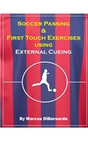 Soccer Passing & First Touch Exercises using External Cueing Techniques