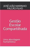 Gestão Escolar Compartilhada