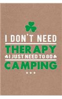 Funny Quote Need To Go Camping Caravan & Hiking Journal, Blank Sketch Paper: Creative Artist Drawing Sketchbook