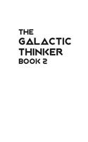 Galactic Thinker - Book 2