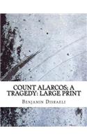 Count Alarcos; a Tragedy: Large Print