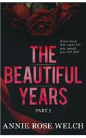 The Beautiful Years I