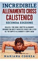 Incredibile Allenamento Cross Calistenico Seconda Edizione